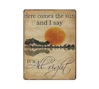 LLLDHGCBSS Cartel de metal con texto en inglés "The Sun And I Say It's All Right" (El sol y yo digo que es todo correcto), póster de arte retro, pintura de hierro, decoración de pared, regalo para