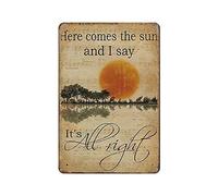 LLLDHGCBSS Cartel de metal con texto en inglés "The Sun And I Say It's All Right" (El sol y yo digo que es todo correcto), póster de arte retro, pintura de hierro, decoración de pared, regalo para