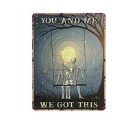 LLLDHGCBSS Cartel de metal con texto en inglés "You And Me We Got This Skeleton Play On A Swing" para exteriores, decoración vintage, póster para cueva, garaje, pub, bar, cocina, decoración del hogar