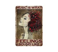 LLLDHGCBSS Letrero de metal con texto en inglés "Music Is What Feelings Sound Lie", póster de metal para decoración de pared, cocina, hogar, garaje, 12 x 8 pulgadas
