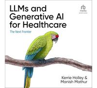 Llms and Generative AI for Healthcare: The Next Frontier