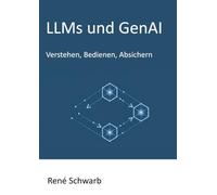 LLMs und GenAI: Verstehen, Bedienen, Abschern