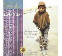 Llokallito the Magical Music of the Andes