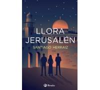 Llora Jerusalen
