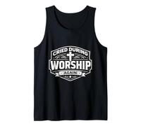 Lloró Durante la adoración Otra Vez Christian Jesucristo Dios Iglesia Camiseta sin Mangas