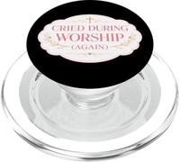 Lloró Durante la adoración Otra Vez Christian Jesus Church God Womens PopSockets PopGrip para MagSafe