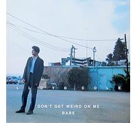 Lloyd Cole - Don'T Get Weird on Me Babe [Vinilo]