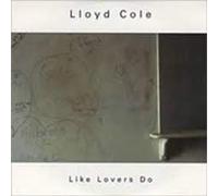 Lloyd Cole - Like Lovers Do (UK Import)