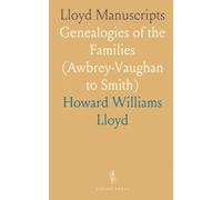 Lloyd Manuscripts: Genealogies of the Families (Awbrey-Vaughan to Smith)