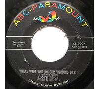 Lloyd Price - Where Were You (On Our Wedding Day)? / Is It Really Love?
