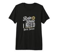 Llueva o Haga Sol, Necesito Canciones de Rock, Amante de la música Camiseta Premium