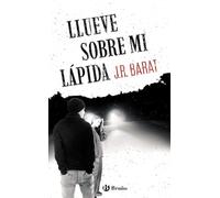 Llueve sobre mi lápida: Serie Daniel Villena, 3 (Castellano - JUVENIL - PARALELO CERO)