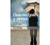 Llueven gatos y perros: Una historia de superación en el extranjero