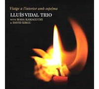 Lluis Vidal Trio - Viatge a l'interior amb espelma