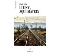 Lluny Aqui Mateix