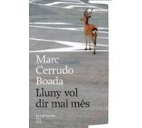 Lluny vol dir mai més