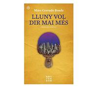 Lluny vol dir mai més: Lluny vol dir mai més (NOVEL-LA)