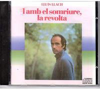 LLUÖS LLACH-I AMB EL SOMRIURE LA REVOLTA