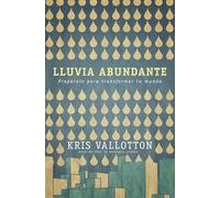 Lluvia Abundante: Preparate Para Transformar Tu Mundo