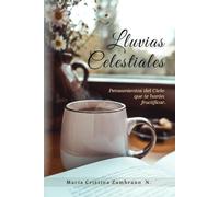 LLUVIAS CELESTIALES: Pensamientos que te harán fructificar
