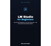 LM Studio for Beginners: Run Private AI Models on Your Own Computer - No Cloud, No Code, No Subscription