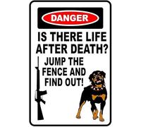 LMDMML Letrero de metal de aluminio resistente a la intemperie con texto en inglés "Danger is There Life After Death Jump The Fence and Find Out Rottweiler" para decoración de pared, regalo de