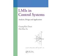 LMIs in Control Systems: Analysis, Design and Applications