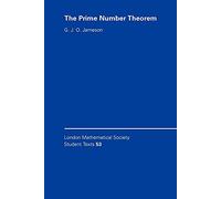 LMSST: 53 The Prime Number Theorem (London Mathematical Society Student Texts, Series Number 53)