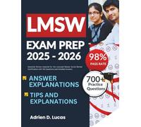 LMSW EXAM PREP 2025-2026: Essential Review material for the Licensed Master Social Worker Certification with 750 Questions and Detailed Answers