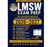 LMSW Exam Prep: The Decoder Method: Complete ASWB Masters Exam Review, Practice Questions, Clinical Reasoning Strategies & 2026-2027 Blueprint Guide ... Exam on Your First Attempt (Verity Exam Prep)