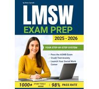 LMSW Exam Prep: Your Step-by-Step System to Pass the ASWB Exam, Crush Test Anxiety, and Launch Your Social Work Career