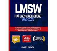 LMSW-Prüfungsvorbereitung 2025-2026: Ein umfassendes Handbuch mit 7 vollständigen Übungstests, Tipps und detaillierten Strategien, um die ... Sozialarbeitslizenz mit Bravour zu bestehen
