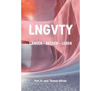 LNGVTY: LÄNGER - BESSER - LEBEN