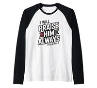 Lo alabaré Siempre Salmos 146:2 Camiseta Manga Raglan