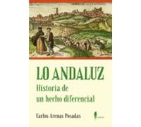 Lo Andaluz: Historia De Un Hecho Diferencial