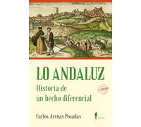Lo Andaluz: Historia De Un Hecho Diferencial