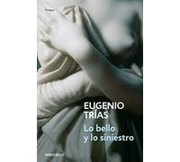 Lo bello y lo siniestro (Contemporánea | Ensayo)
