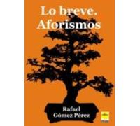 Lo Breve. Aforismos