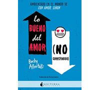 Lo bueno del amor no correspondido: 70 (LITERATURA MAGICA)