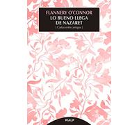 Lo bueno llega de Nazaret: Cartas entre amigos (Narraciones y novelas)