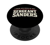 Lo conocí Cuando era el Sargento Sanders Broma Divertida de Kentucky PopSockets PopGrip Adhesivo