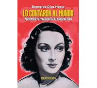 Lo contaron al mundo: Periodistas extranjeras en la Guerra Civil: 7-2 (Los Cuatro Vientos. Serie Mayor)