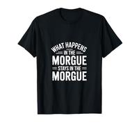 Lo Curioso Que Sucede en la Morgue Sigue Diciendo Camiseta