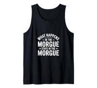 Lo Curioso Que Sucede en la Morgue Sigue Diciendo Camiseta sin Mangas