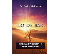 LO-DE-BAR: From Shame to Sonship - A Story of Covenant Grace