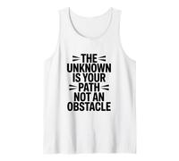 Lo Desconocido es tu Camino, no un obstáculo Camiseta sin Mangas