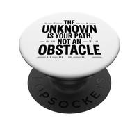 Lo Desconocido es tu Camino, no un obstáculo PopSockets PopGrip Adhesivo