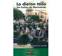 LO DIERON TODO: LAS LUCHAS DE MARINALEDA