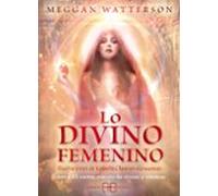 Lo Divino Femenino: Libro Y 53 Cartas Oraculo De Diosas Y Misticas