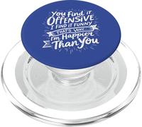 ¿Lo encuentras ofensivo? Me parece gracioso - Humor sarcástico PopSockets PopGrip para MagSafe